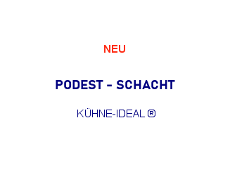 Podest-Schacht Kühne®